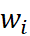 w_i